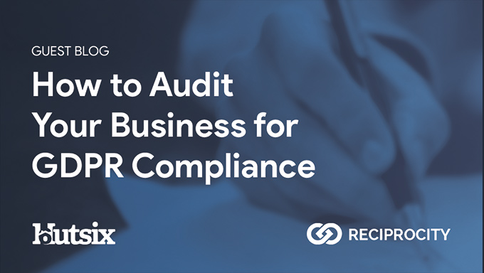Auditing for GDPR Compliance - Guest Blog