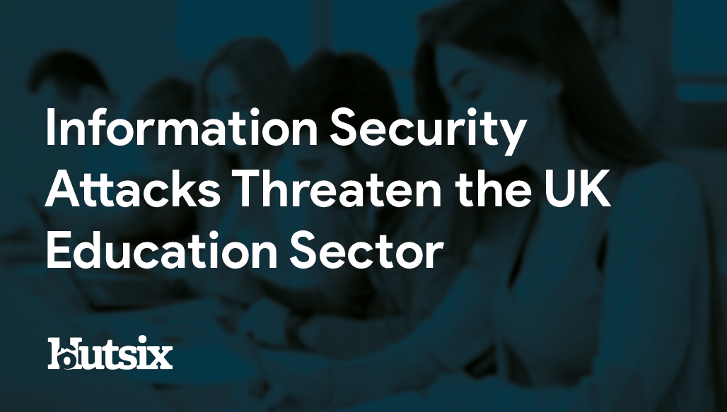 Security in the UK Education Sector