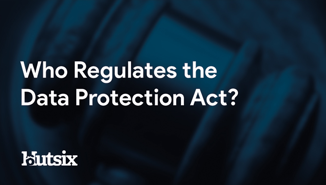 Data Protection Act Regulators