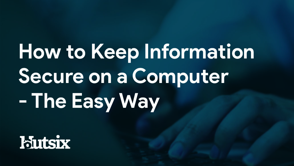 Protecting your Digital Information