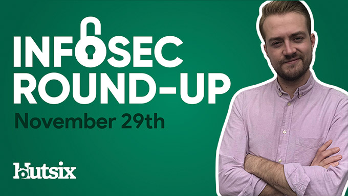 InfoSec Round-Up: November 29th