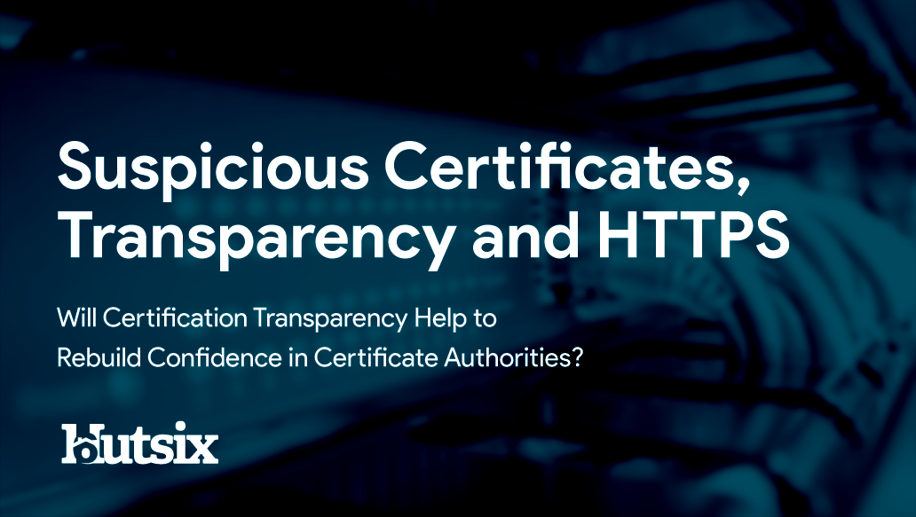Trusting HTTPS and SSL Certificates