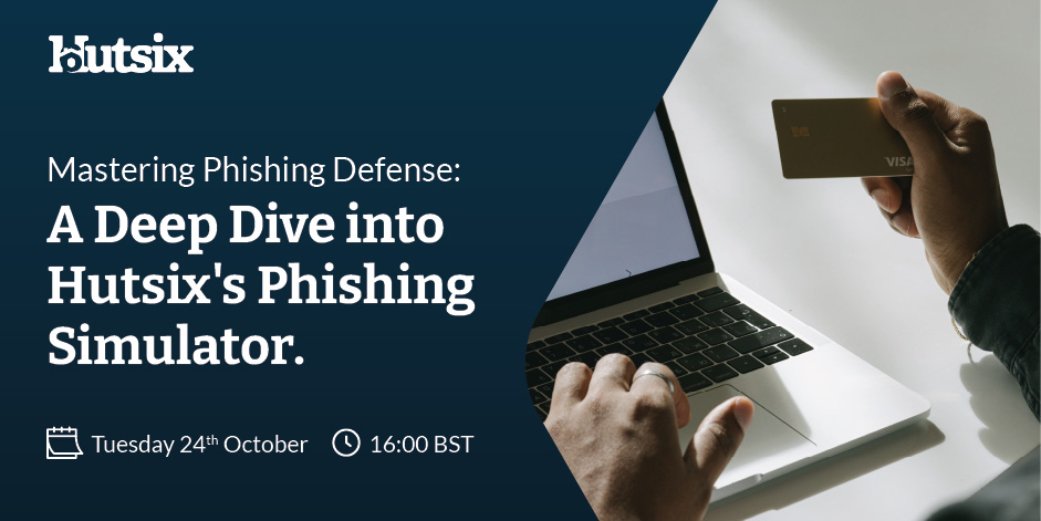 Mastering Phishing Defence: A Deep Dive into Hut Six's Phishing Simulator