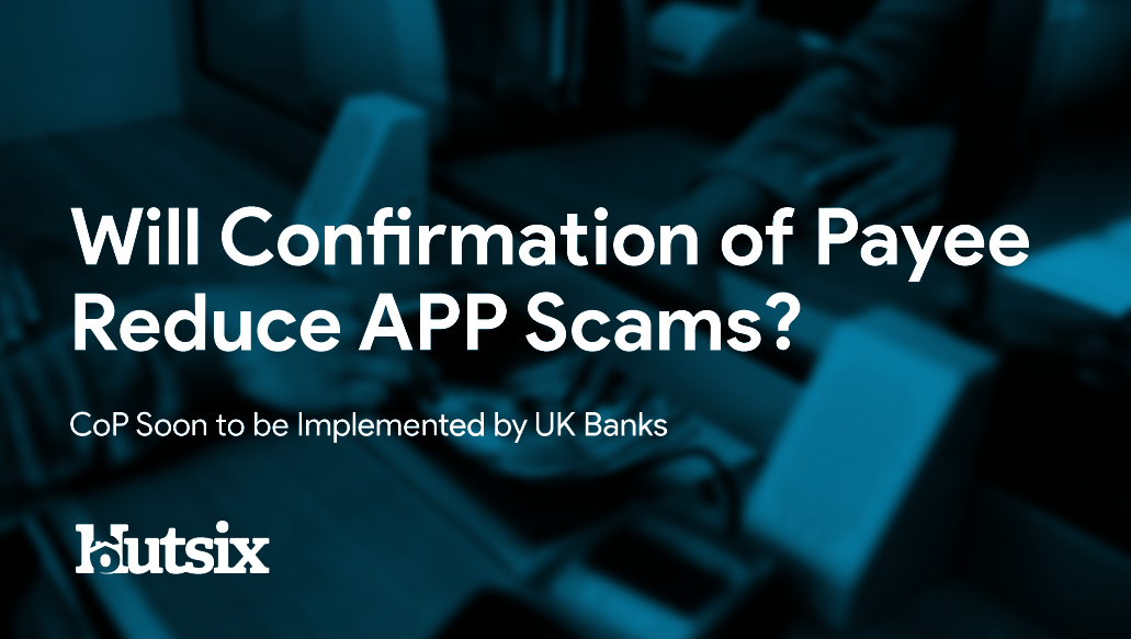 Confirmation of Payee - APP Scams