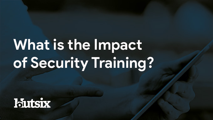 What is the Impact of Security Awareness Training? 