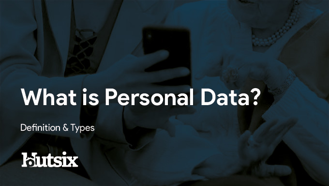 What is Personal Data? Definition & Types